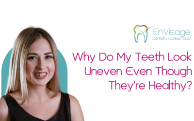 Why Do My Teeth Look Uneven Even Though They’re Healthy?