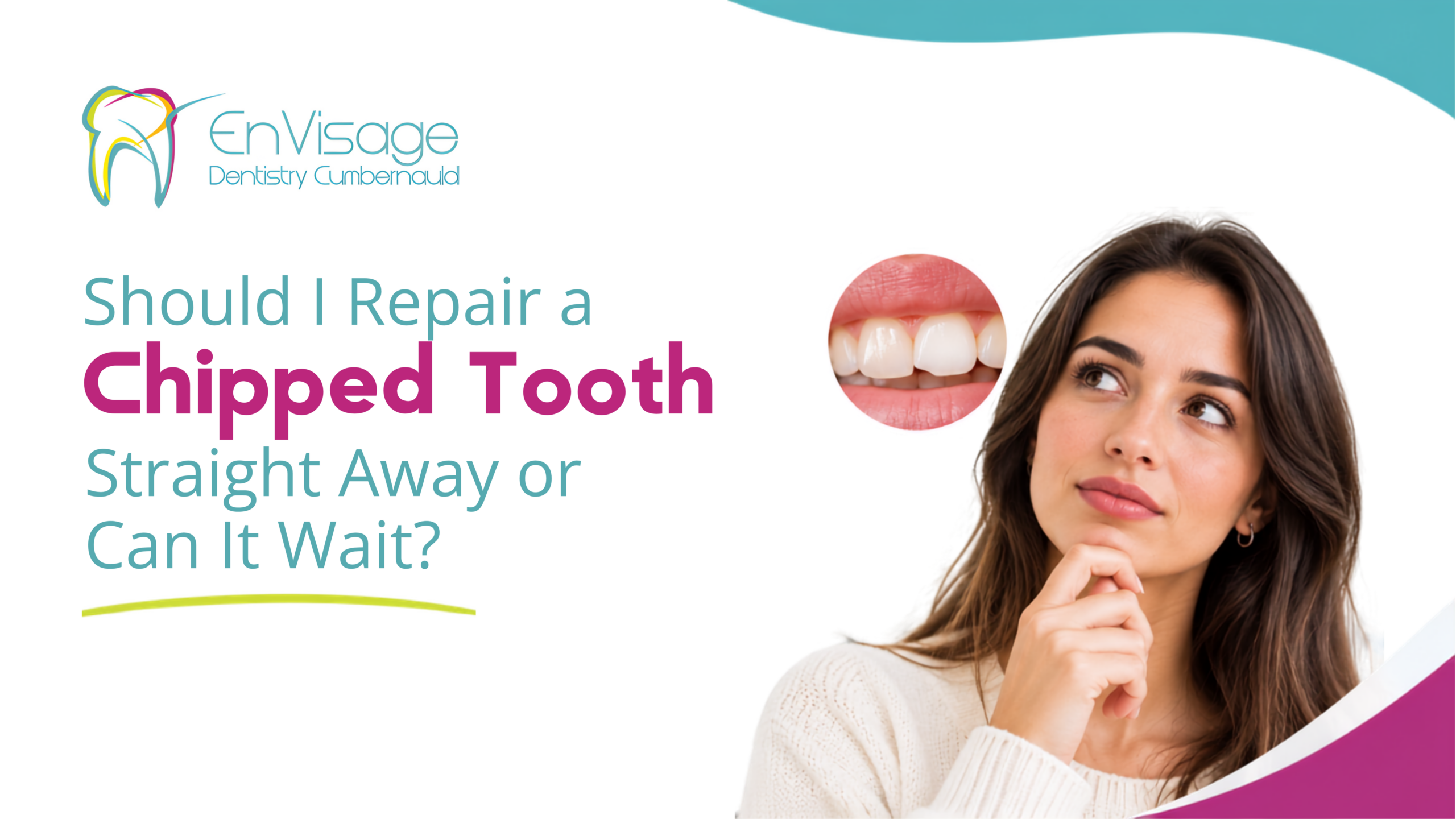 Should I Repair a Chipped Tooth Straight Away or Can It Wait?